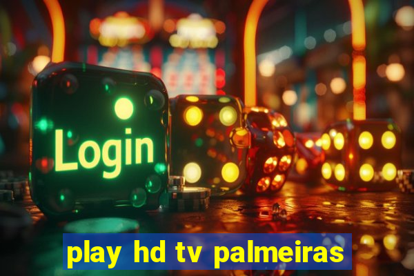 play hd tv palmeiras